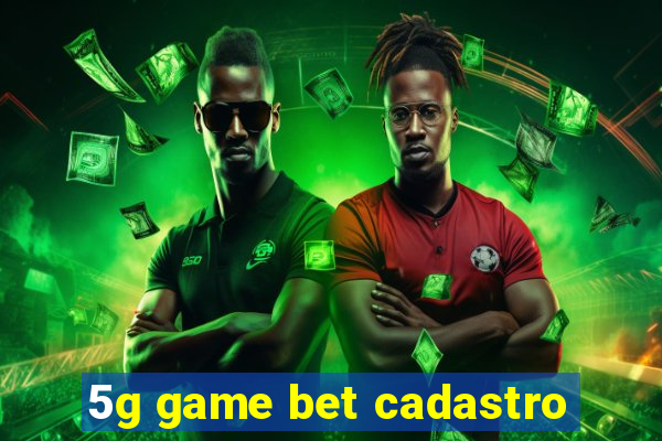 5g game bet cadastro